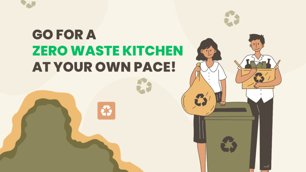 Go for a Zero-Waste Kitchen at your own pace