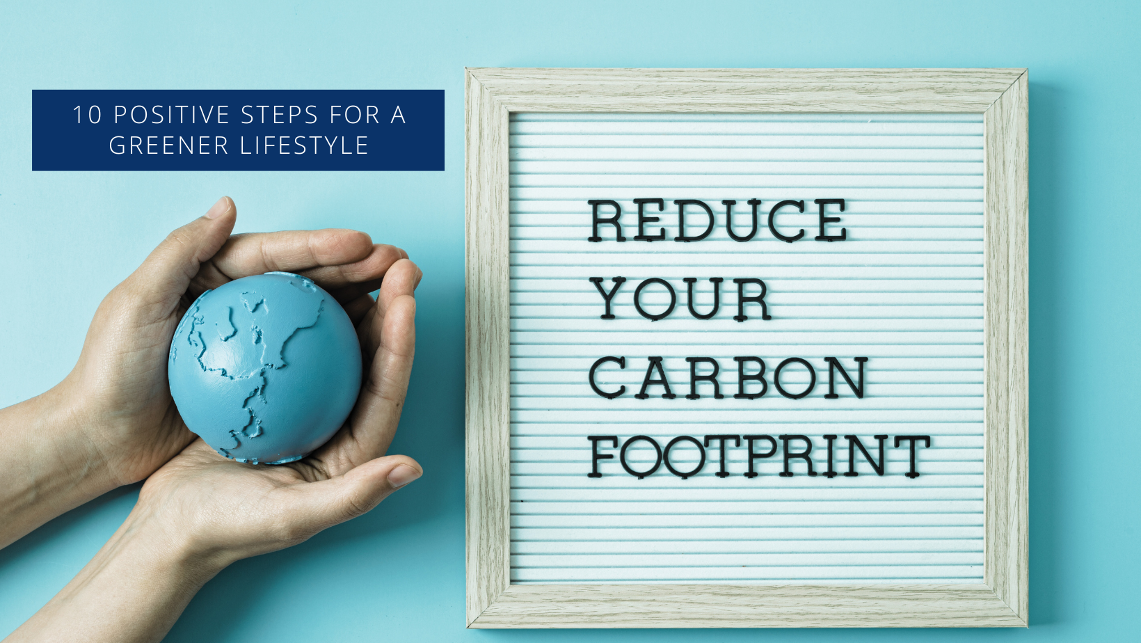 Reducing Carbon Footprints for a Greener Lifestyle